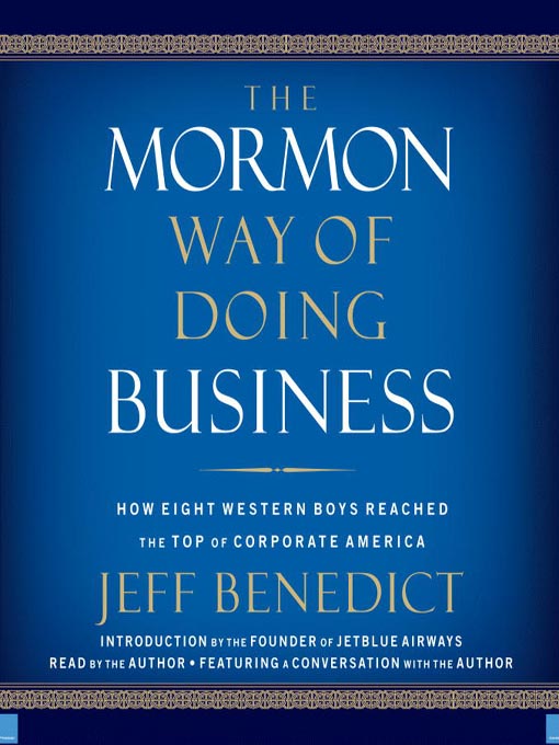Title details for The Mormon Way of Doing Business by Jeff Benedict - Available